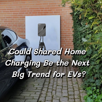 Could Shared Home Charging Be the Next Big Trend for EVs?