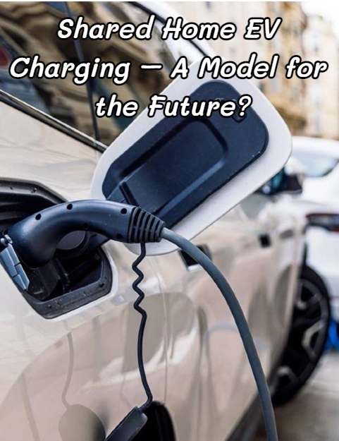 Ireland Launches Pilot for Shared Home EV Charging – A Model for the Future?