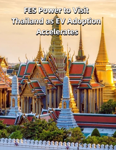 FES Power to Visit Thailand as EV Adoption Accelerates